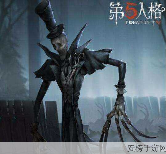 第五人格杰克全新技能大揭秘，掌控战局新秘籍